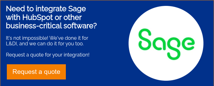 Need to integrate Sage with HubSpot or other business-critical software? &nbsp; It's not impossible! We've done it for L&DI, and we can do it for you too. &nbsp; Request a quote for your integration!